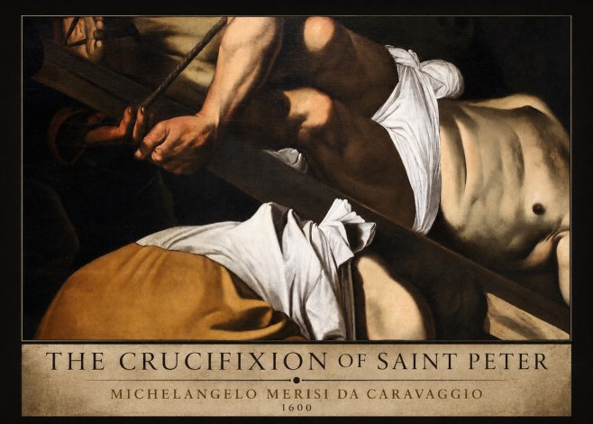 Michelangelo Merisi da Caravaggio The Crucifixion of Saint Peter I No2 - Poster