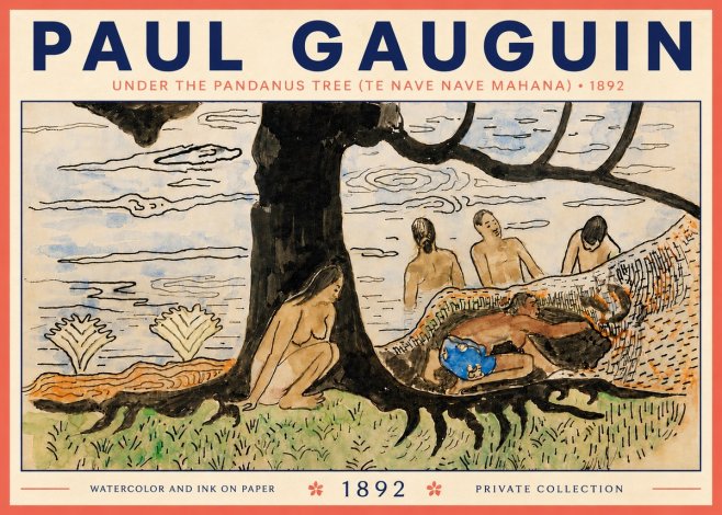 Paul Gauguin Under the Pandanus Tree (Te Nave Nave Mahana) No5 - Poster