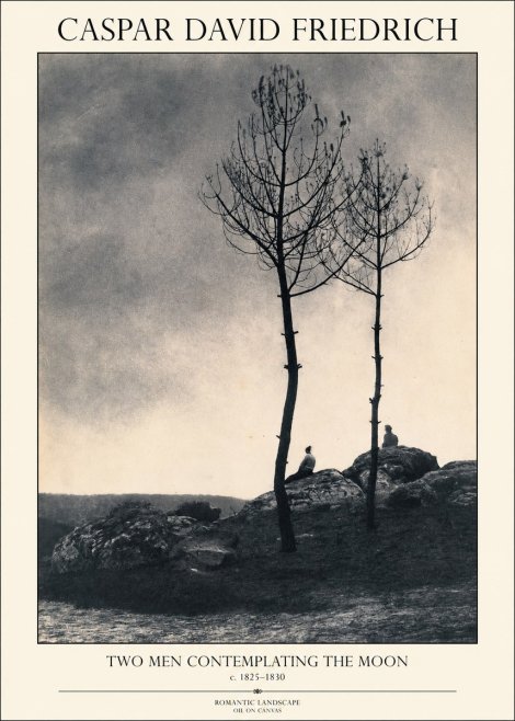 Caspar David Friedrich Two Men Contemplating the Moon III No1 - Poster