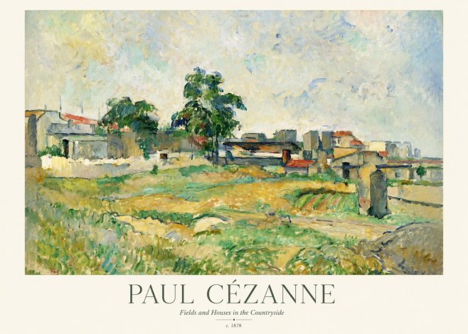 Paul Cézanne Fields and Houses in the Countryside No1 - Poster