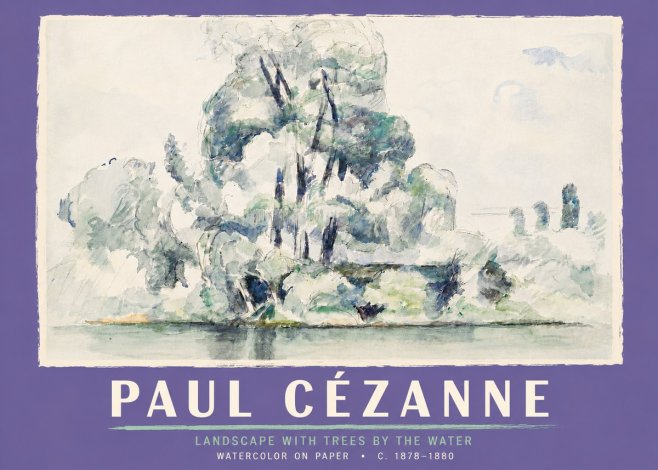 Paul Cézanne Landscape with Trees by the Water No5 - Poster