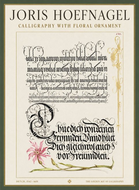 Joris Hoefnagel Calligraphy with Floral Ornament No1 - Poster