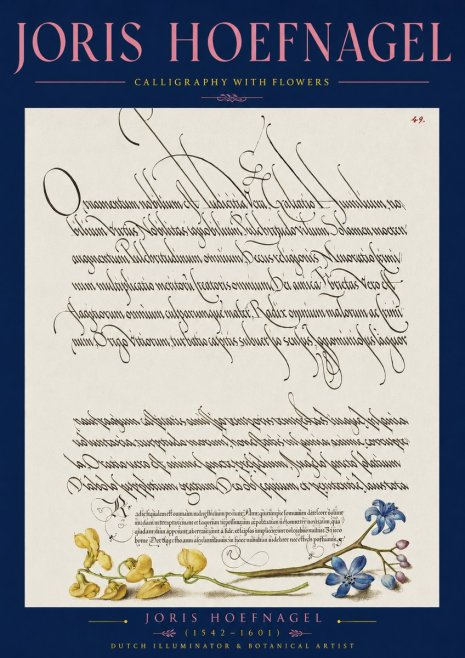 Joris Hoefnagel Calligraphy with Flowers No2 - Poster