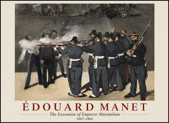 Édouard Manet The Execution of Emperor Maximilian No1 - Poster