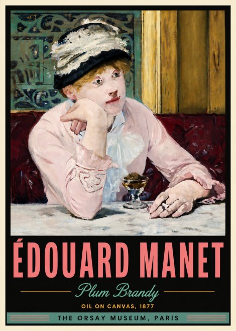 Édouard Manet Plum Brandy No5 - Poster