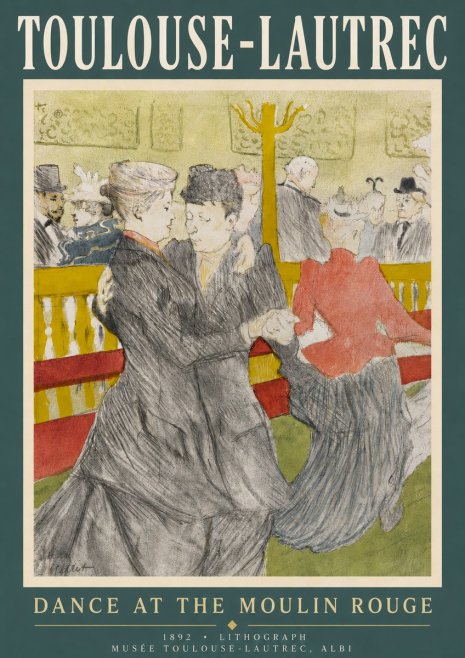Toulouse-Lautrec Dance at the Moulin Rouge No5 - Poster