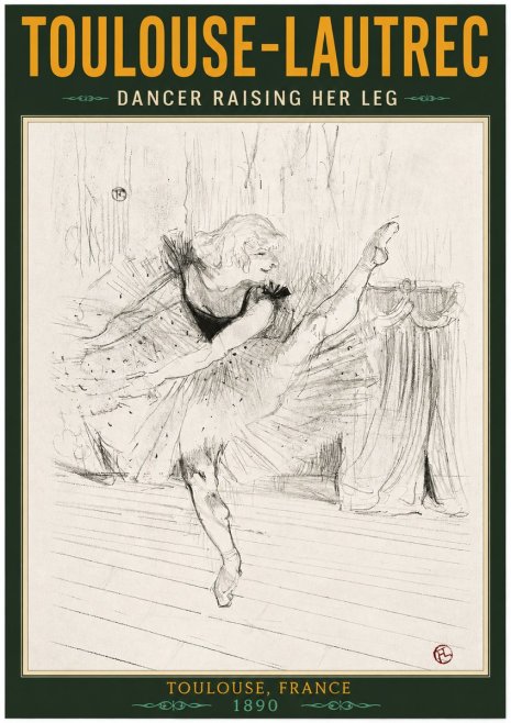 Toulouse-Lautrec Dancer Raising Her Leg No2 - Poster