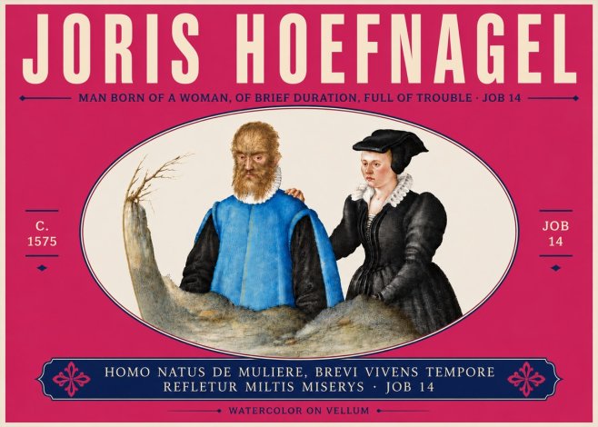 Joris Hoefnagel Homo Natus De Muliere, Brevi Vivens Tempore Refletur Miltis Miserys · Job 14 No6 - Poster