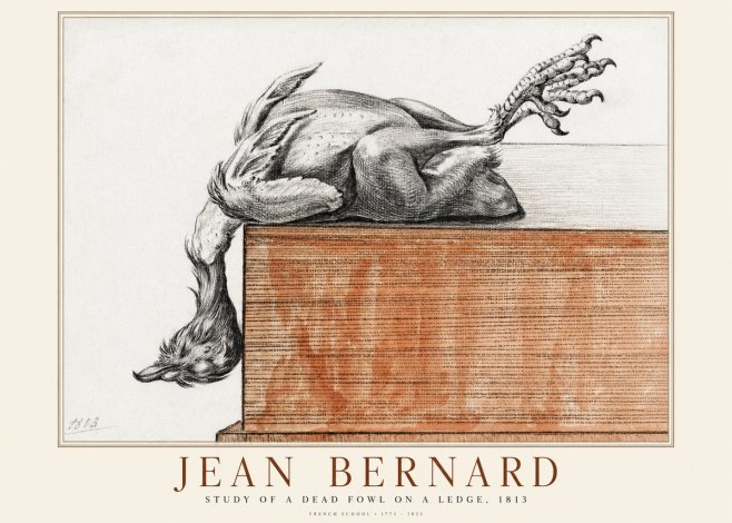 Jean Bernard Study of a Dead Fowl on a Ledge, 1813 No1 - Poster