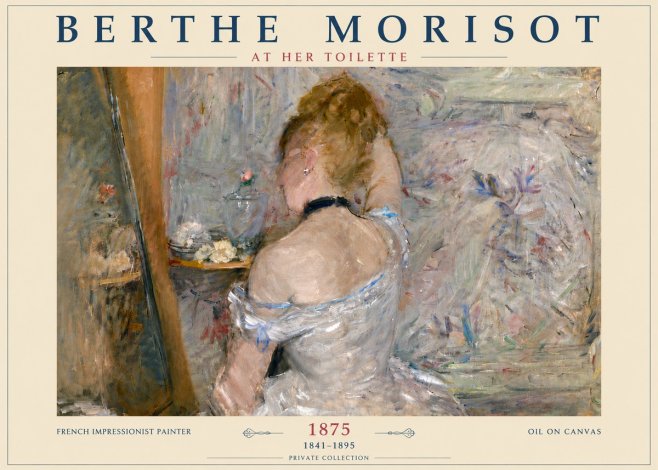 Berthe Morisot At Her Toilette, 1875 No6 - Poster