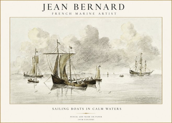 Jean Bernard Sailing Boats in Calm Waters No1 - Poster