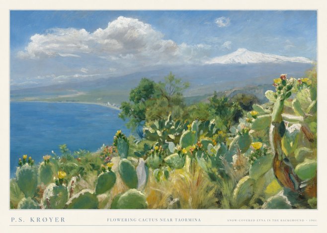 P.S. Krøyer Flowering Cactus Near Taormina Snow-covered Etna in the Background · 1901 No5 - Poster