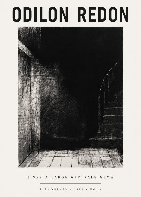 Odilon Redon I See a Large and Pale Glow No5 - Poster