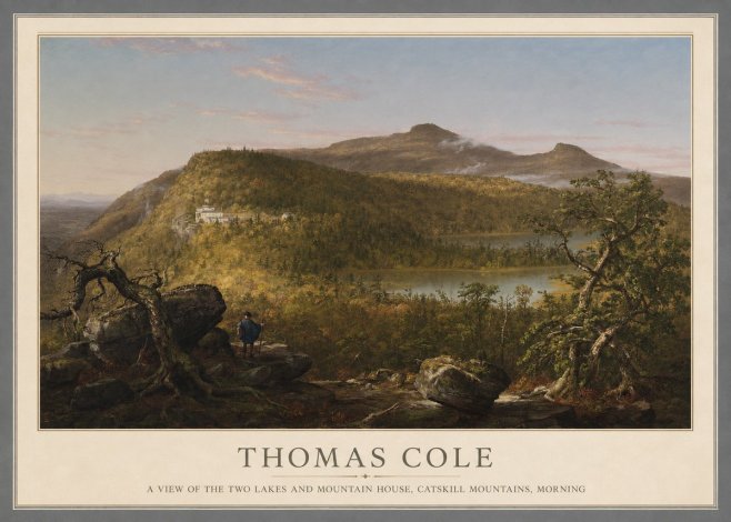Thomas Cole A View of the Two Lakes and Mountain House, Catskill Mountains, Morning No1 - Poster