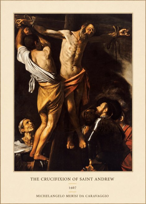 Michelangelo Merisi da Caravaggio The Crucifixion of Saint Andrew No4 - Poster