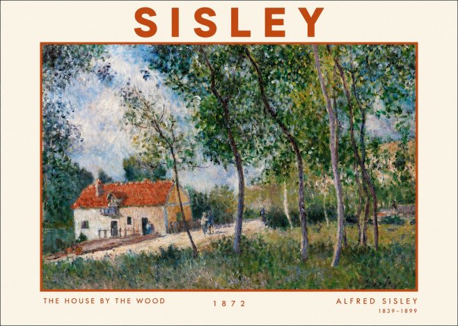 Sisley The House by the Wood No3 - Poster