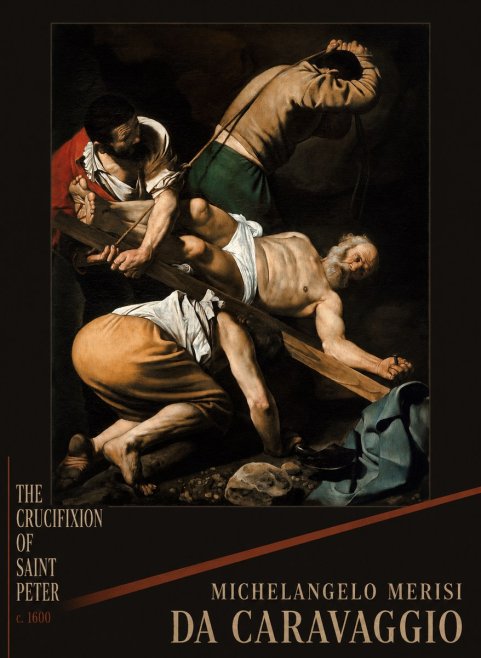 Michelangelo Merisi da Caravaggio The Crucifixion of Saint Peter IV No2 - Poster