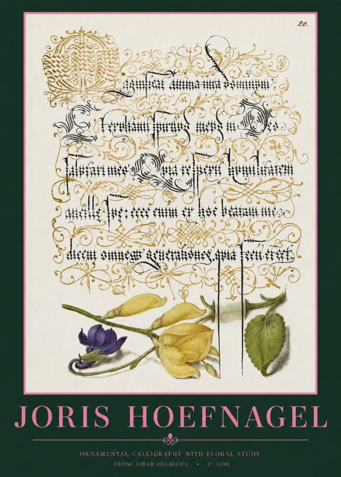 Joris Hoefnagel Ornamental Calligraphy with Floral Study No2 - Poster