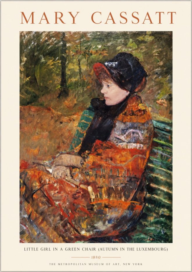 Mary Cassatt Little Girl in a Green Chair (Autumn in the Luxembourg) No1 - Poster