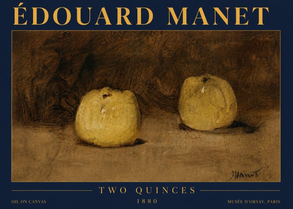 Édouard Manet Two Quinces No5 - Poster
