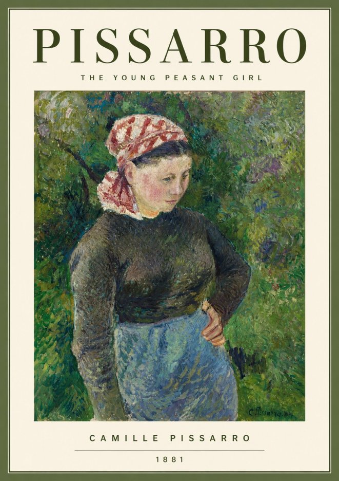Pissarro The Young Peasant Girl No2 - Poster