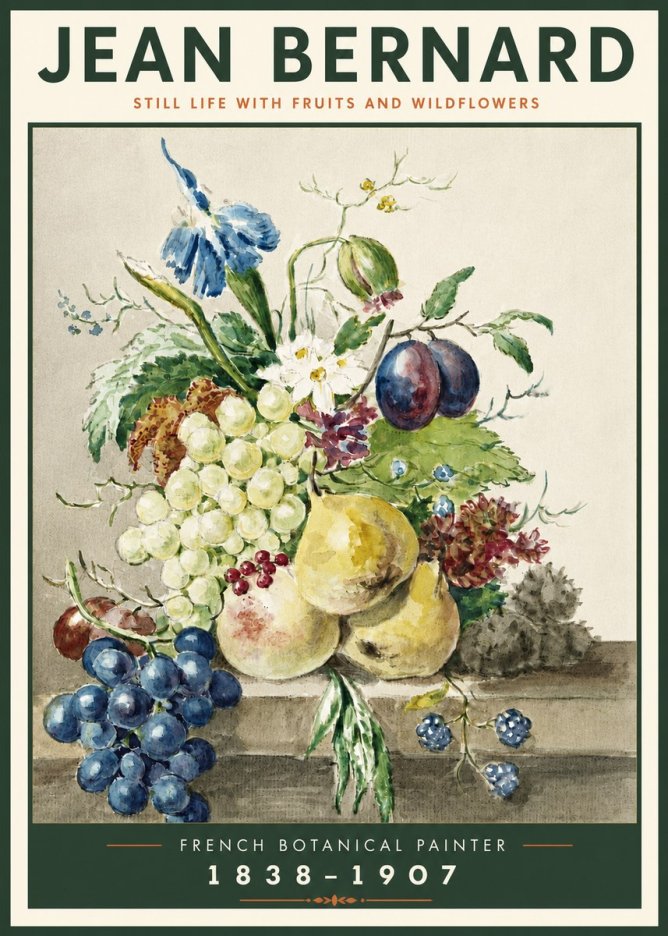 Jean Bernard Still Life with Fruits and Wildflowers No4 - Poster