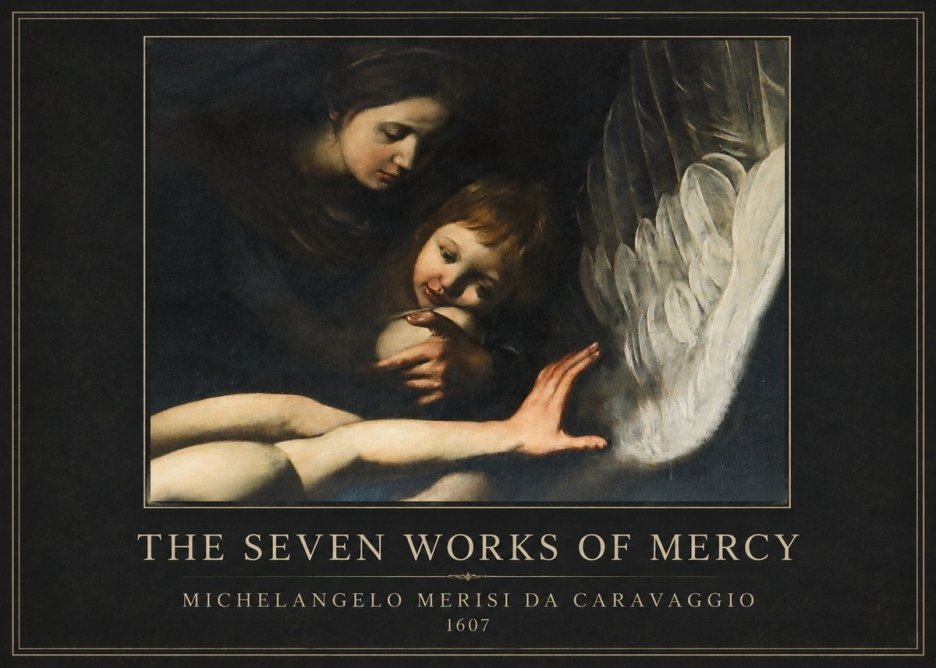 Michelangelo Merisi da Caravaggio The Seven Works of Mercy IV No4 - Poster