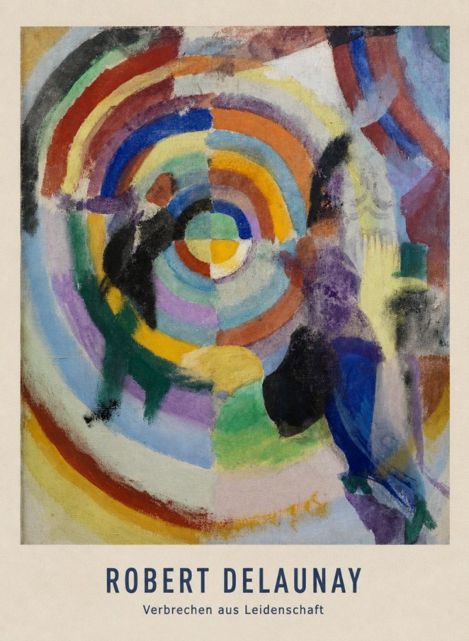 Robert Delaunay Verbrechen Aus Leidenschaft No4 - Poster