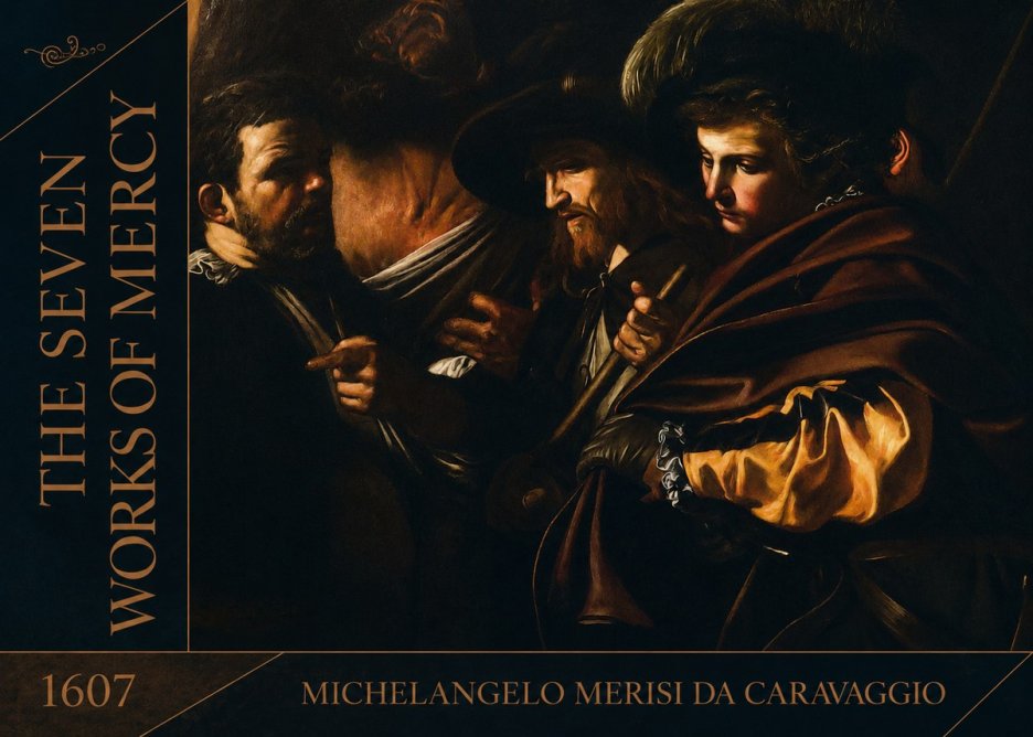 Michelangelo Merisi da Caravaggio The Seven Works of Mercy VI No2 - Poster