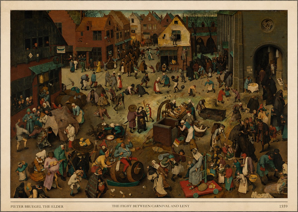 Pieter Bruegel The Fight Between Carnival and Lent II No5 - Poster