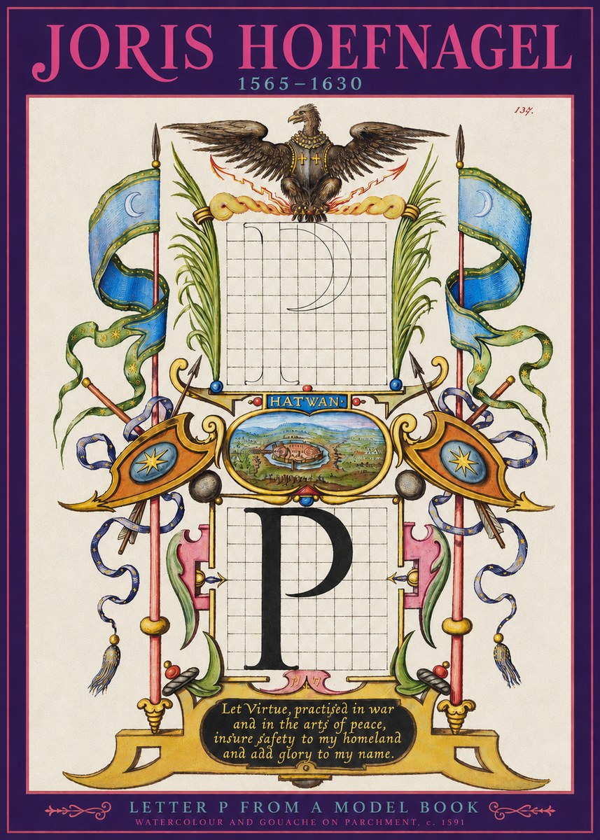 Joris Hoefnagel Letter P from a Model Book No2 - Poster