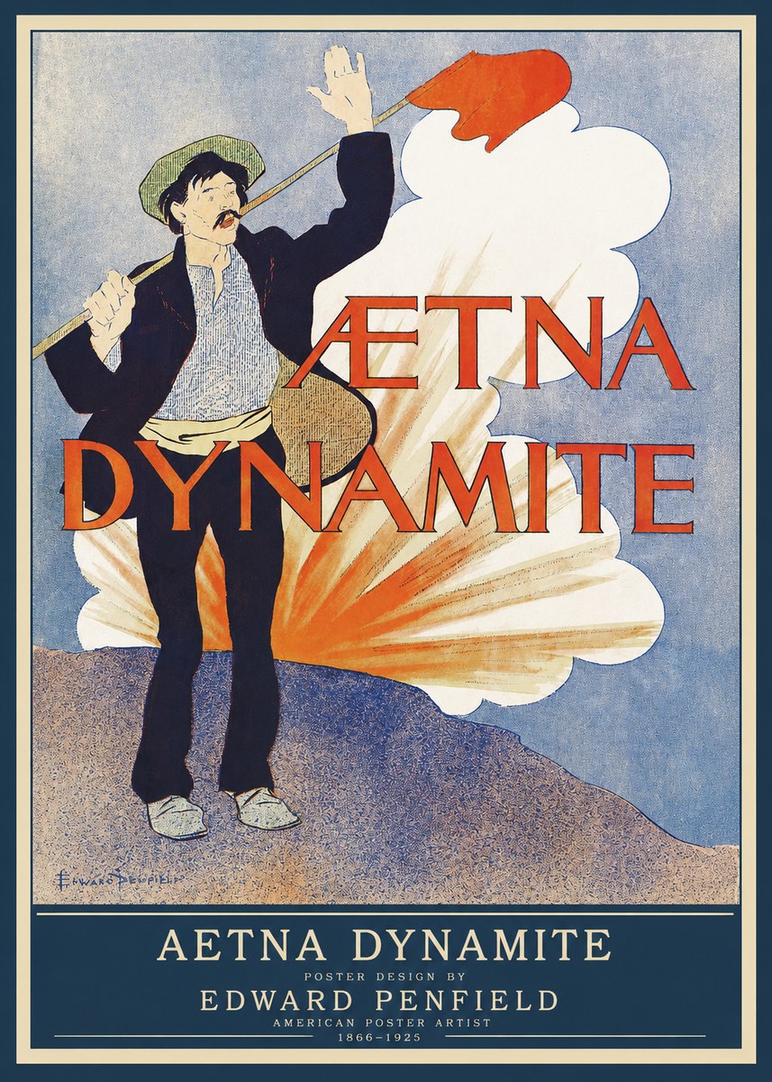 Edward Penfield Aetna Dynamite No1 - Poster