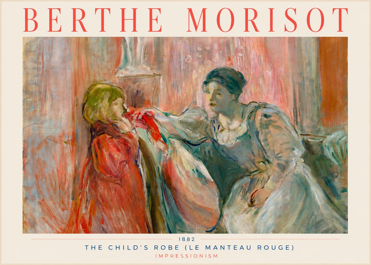 Berthe Morisot The Child's Robe (Le Manteau Rouge) No3 - Poster