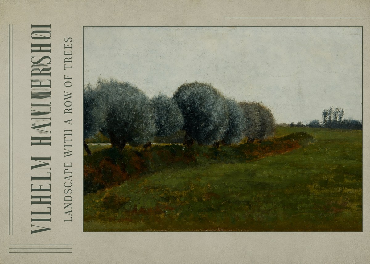 Vilhelm Hammershøi Landscape with a Row of Trees No2 - Poster