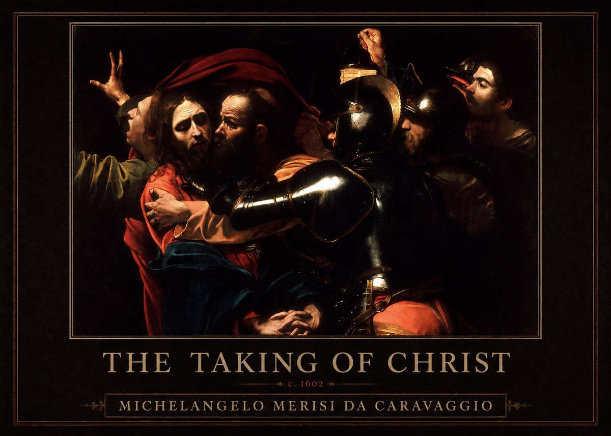 Michelangelo Merisi da Caravaggio The Taking of Christ II No1 - Poster