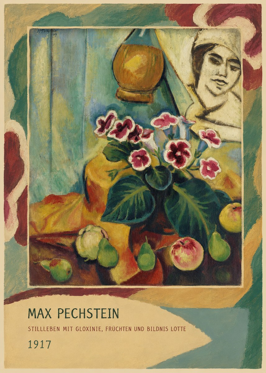 Max Pechstein Stillleben Mit Gloxinie, Früchten Und Bildnis Lotte No3 - Poster