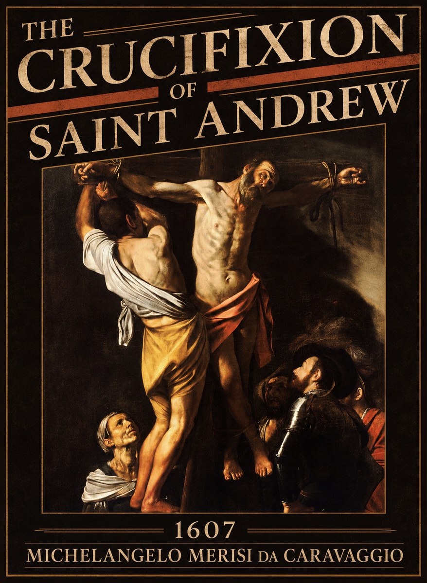 Michelangelo Merisi da Caravaggio The Crucifixion of Saint Andrew No5 - Poster